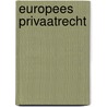 Europees Privaatrecht by L.A.D. Keus