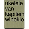 Ukelele van Kapitein Winokio door Onbekend