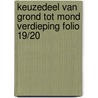 Keuzedeel Van grond tot mond verdieping folio 19/20 door C. de Ruiter
