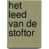Het leed van de stoftor by Toon Tellegen