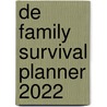 De Family Survival Planner 2022 door Uitgeverij Thoeris en Zender