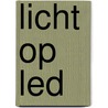 Licht op led door Jacob Nuesink