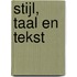 Stijl, taal en tekst