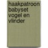 Haakpatroon Babyset Vogel en Vlinder