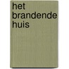 Het brandende huis by Helen Knopper