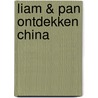 Liam & Pan ontdekken China door Xi Zeng