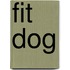 Fit Dog