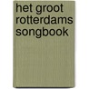 Het Groot Rotterdams Songbook door Richard de Waardt