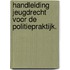 Handleiding Jeugdrecht voor de politiepraktijk.