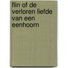 Flin of de verloren liefde van een eenhoorn door Henry Lloyd