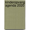 Kinderopvang Agenda 2020 door Onbekend