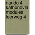 Nando 4 KathOndVla modules leerweg 4
