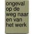 Ongeval op de weg naar en van het werk