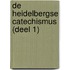De Heidelbergse Catechismus (deel 1)