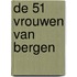 De 51 Vrouwen van Bergen