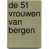 De 51 Vrouwen van Bergen door Bob Polak