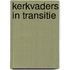 Kerkvaders in transitie