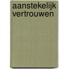 Aanstekelijk vertrouwen door Pieter Niemeijer