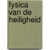 Fysica van de Heiligheid