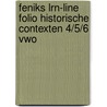 Feniks LRN-line folio Historische contexten 4/5/6 vwo door Onbekend