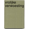 Vrolijke verwoesting door Delphine Lecompte