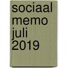 Sociaal Memo juli 2019 by Unknown