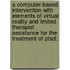 A Computer-based Intervention with Elements of Virtual Reality and Limited Therapist Assistance for the Treatment of PTSD: