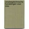 Verpleegtechnische handelingen voor mbo by Iris Verhagen