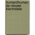 Human2human: de nieuwe klantrelatie