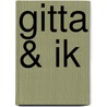 Gitta & Ik door Karel Wellinghoff