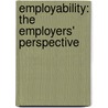 Employability: the employers' perspective by Bas Aarts