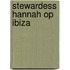 Stewardess Hannah op Ibiza