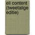 Eli Content (tweetalige editie)