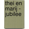 Thei en Marij - Jubilee door Onbekend