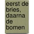 Eerst de bries, daarna de bomen