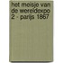 Het Meisje van de Wereldexpo 2 - Parijs 1867