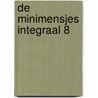 De Minimensjes Integraal 8 by Pierre Seron