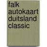 Falk autokaart Duitsland classic door Onbekend