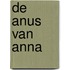 de Anus van Anna