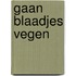 Gaan blaadjes vegen