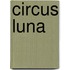 Circus Luna