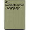 De wolventemmer - Opgejaagd door Barbara Jurgens