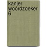 Kanjer Woordzoeker 6 by Unknown