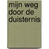Mijn weg door de duisternis