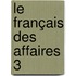 Le français des affaires 3