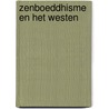Zenboeddhisme en het westen by Erich Fromm