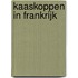 Kaaskoppen in Frankrijk