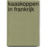 Kaaskoppen in Frankrijk door Ludique le Vert