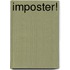 Imposter!