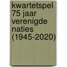 Kwartetspel 75 Jaar Verenigde Naties (1945-2020) door Onbekend